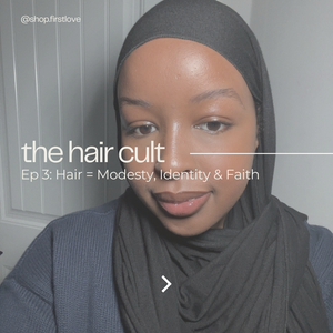 Hair = Modesty, Identity & Faith